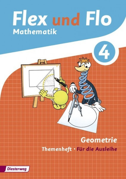 Flex und Flo 4. Themenheft Geometrie 4: Für die Ausleihe