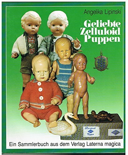 Geliebte Zelluloid-Puppen