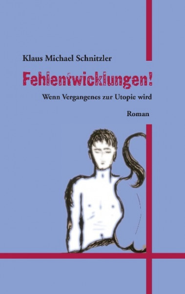 Fehlentwicklungen!