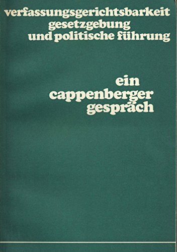 Verfassungsgerichtsbarkeit, Gesetzgebung und politische Führung