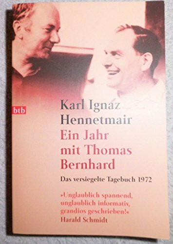 Ein Jahr mit Thomas Bernhard -: Das versiegelte Tagebuch 1972
