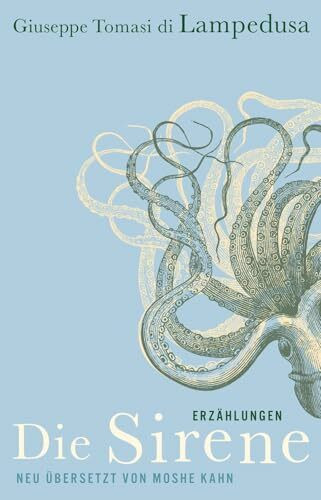 Die Sirene: Erzählungen | Neu übersetzt und erweitert