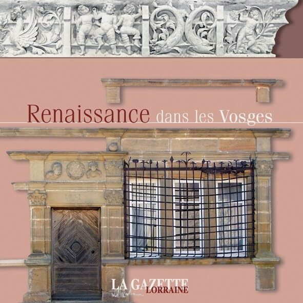 RENAISSANCE DANS LES VOSGES