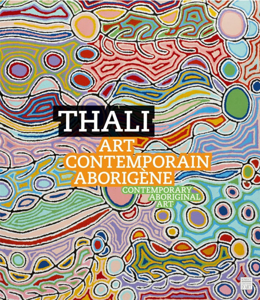 Thali: Contemporary Aboriginal Art: Art Contemporary Aboriginal
