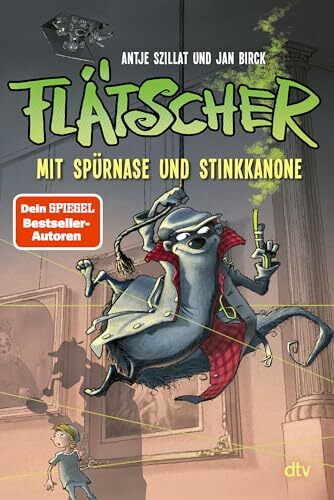 Flätscher – Mit Spürnase und Stinkkanone (Die Flätscher-Reihe, Band 3)