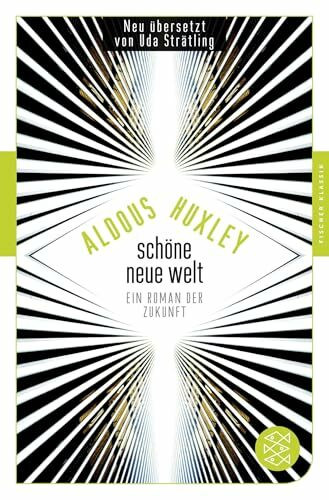 Schöne Neue Welt: Ein Roman der Zukunft (Fischer Klassik)
