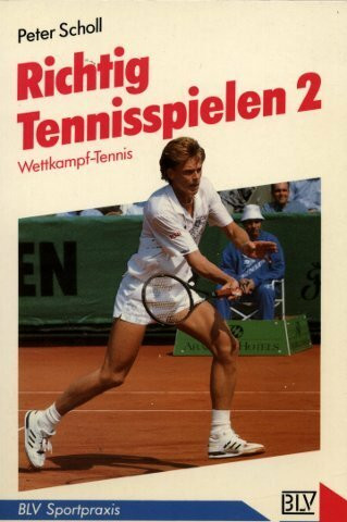Richtig tennisspielen 2