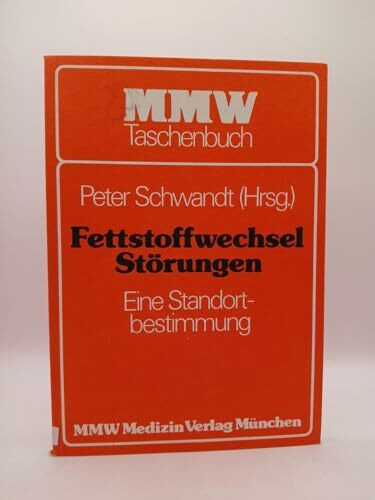 Fettstoffwechsel-Störungen : e. Standortbestimmung.
