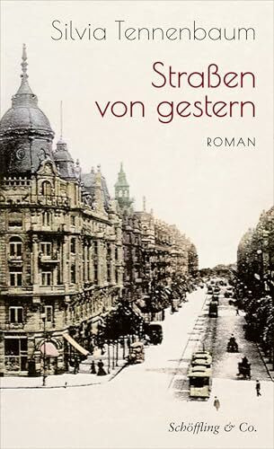 Straßen von gestern: Roman