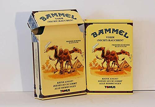 Bammel vorm (Nicht)Rauchen?: Keine Angst! Dieses Buch nimmt alle Hemmungen