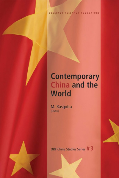 Contemporary China and the World (ORF China Studies, Band 1)