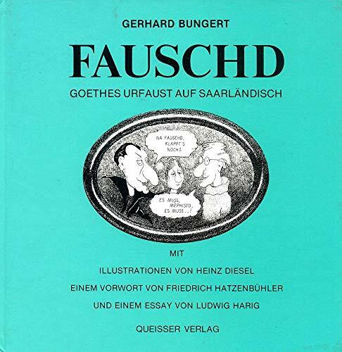 Fauschd. Goethes Urfaust auf Saarländisch