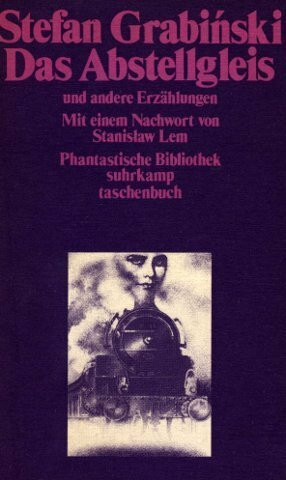 Das Abstellgleis und andere Erzählungen.