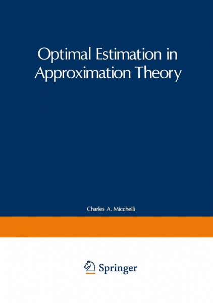 Optimal Estimation in Approximation Theory (The IBM Research Symposia Series)
