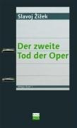 Der zweite Tod der Oper