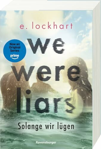We Were Liars. Solange wir lügen. Lügner-Reihe 1 (Jetzt als Original-Serie auf Prime Video | Best of BookTok)
