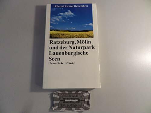Ratzeburg, Mölln und der Naturpark Lauenburgische Seen (Ellert & Richter Reiseführer)