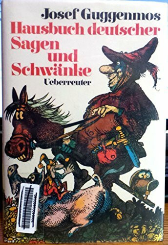 Hausbuch deutscher Sagen und Schwänke. 1. Auflage.