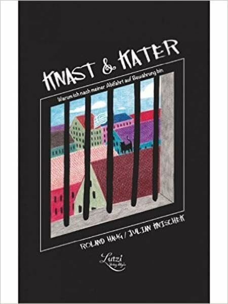 Knast & Kater: Warum ich nach der Abifahrt auf Bewährung bin ...