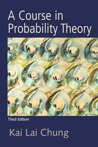 A Course in Probability Theory, Third Edition