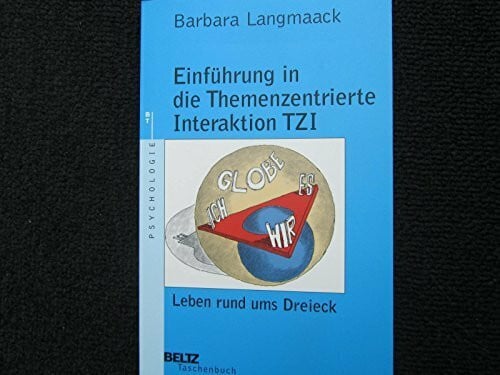 Einführung in die Themenzentrierte Interaktion TZI