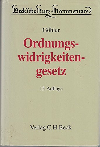 Gesetz über Ordnungswidrigkeiten (Beck'sche Kurz-Kommentare, Band 18)