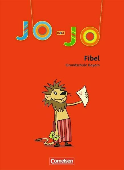 Jo-Jo Fibel - Grundschule Bayern: Jo-Jo Fibel: Leselehrgang: Ein Leselehrgang