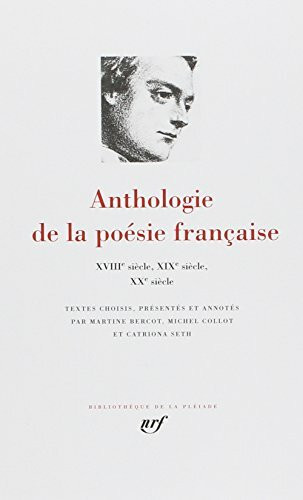Anthologie de la poésie française, tome 2 : Du XVIIIe au XXe siecle.: Du XVIIIᵉ au XXᵉ siècle