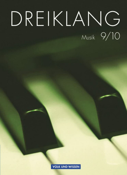 Dreiklang - Sekundarstufe I - Östliche Bundesländer und Berlin - 9./10. Schuljahr: Schulbuch