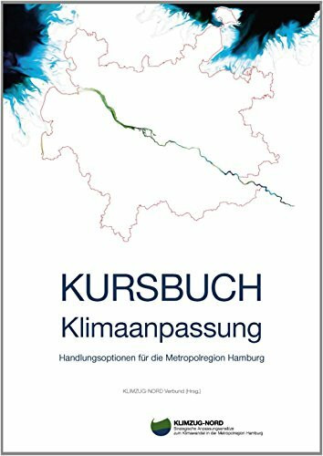 Kursbuch Klimaanpassung: Handlungsoptionen für die Metropolregion Hamburg
