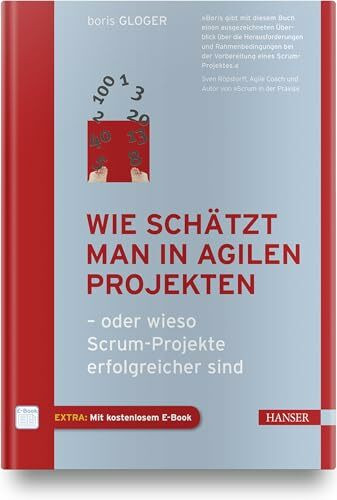 Wie schätzt man in agilen Projekten: - oder wieso Scrum-Projekte erfolgreicher sind