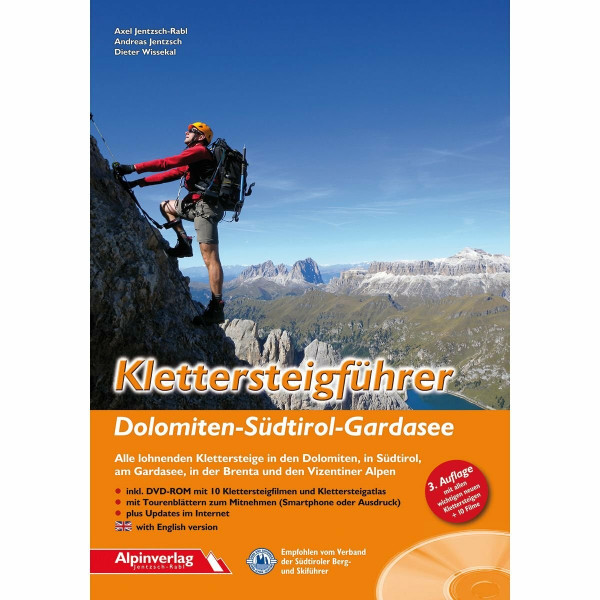 Klettersteigführer Dolomiten - Südtirol – Gardasee: Alle lohnenden Klettersteige in den Dolomiten, in Südtirol, am Gardasee und in der Brenta - mit DVD-ROM: Zus.-Fass in engl. Sprache