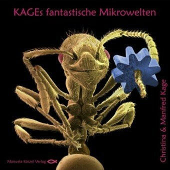 KAGEs fantastische Mikrowelten