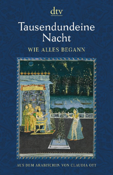 Tausendundeine Nacht, Wie alles begann