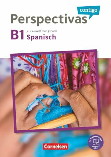 Perspectivas contigo - Spanisch für Erwachsene - B1: Kurs- und Übungsbuch - Inklusive E-Book und PagePlayer-App sowie Lösungen als Download (Perspectivas contigo, B1)