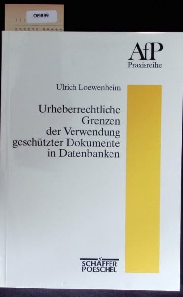 Urheberrechtliche Grenzen der Verwendung geschützter Dokumente in Datenbanken