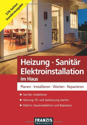 Heizung - Sanitär - Elektroinstallation im Haus