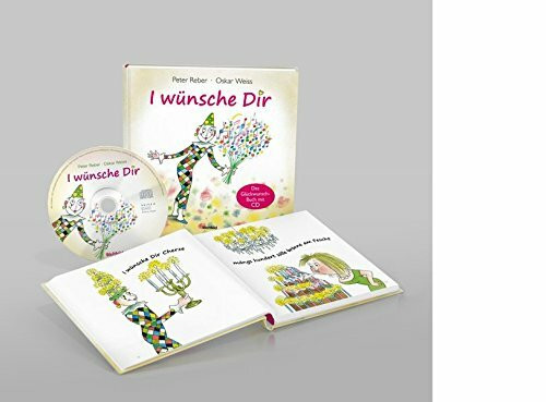 I wünsche Dir: Das Glückwunsch-Buch mit CD