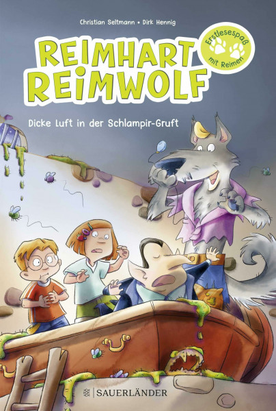 Reimhart Reimwolf – Dicke Luft in der Schlampir-Gruft: Serie für Leseanfänger mit Reimen (Erstes Lesen mit Reimhart Reimwolf, Band 1)