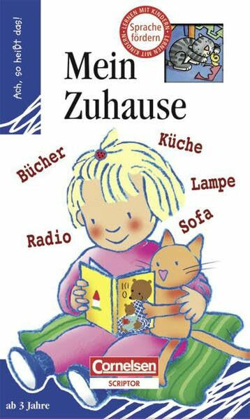 Ach, so heißt das!: Mein Zuhause: Lern-Bilderbuch mit 14 Seiten und 8 Flügelklappen