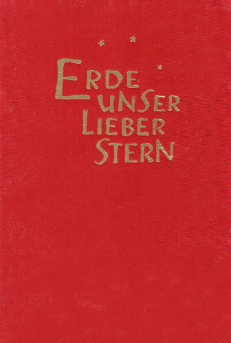 Erde unser lieber Stern: Ein Lesebuch für Waldorfschüler