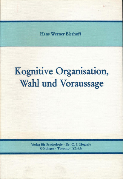 Kognitive Organisation, Wahl und Voraussage