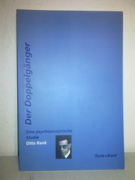Der Doppelgänger: Eine psychoanalytische Studie