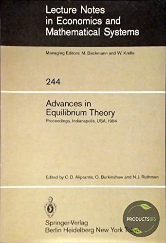 Advances in Equilibrium Theory (Lecture Notes in Economics & Mathematical Systems)