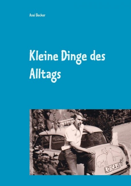 Kleine Dinge des Alltags