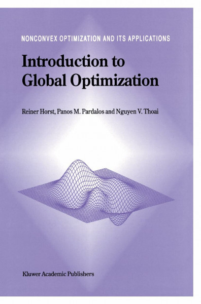 Introduction to Global Optimization (Nonconvex Optimization and Its Applications, 3, Band 3)