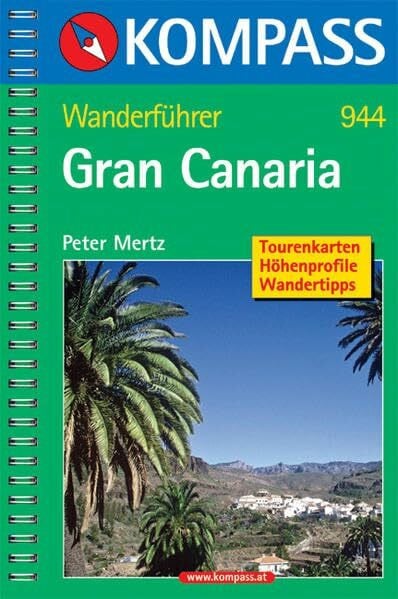 Gran Canaria: Wanderführer mit Tourenkarten, Höhenprofilen und Wandertipps (KOMPASS Wanderführer, Band 944)
