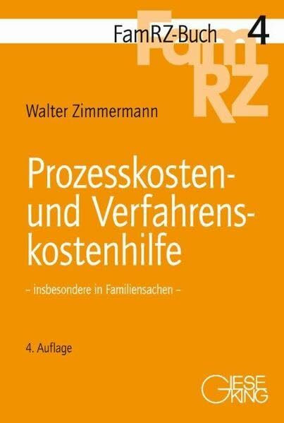 Prozesskosten- und Verfahrenskostenhilfe: - insbesondere in Familiensachen - (FamRZ-Buch)