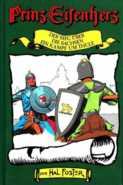 Prinz Eisenherz VIII. Der Sieg über die Sachsen. Ein Kampf um Thule