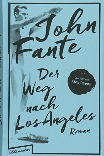 Der Weg nach Los Angeles: Roman